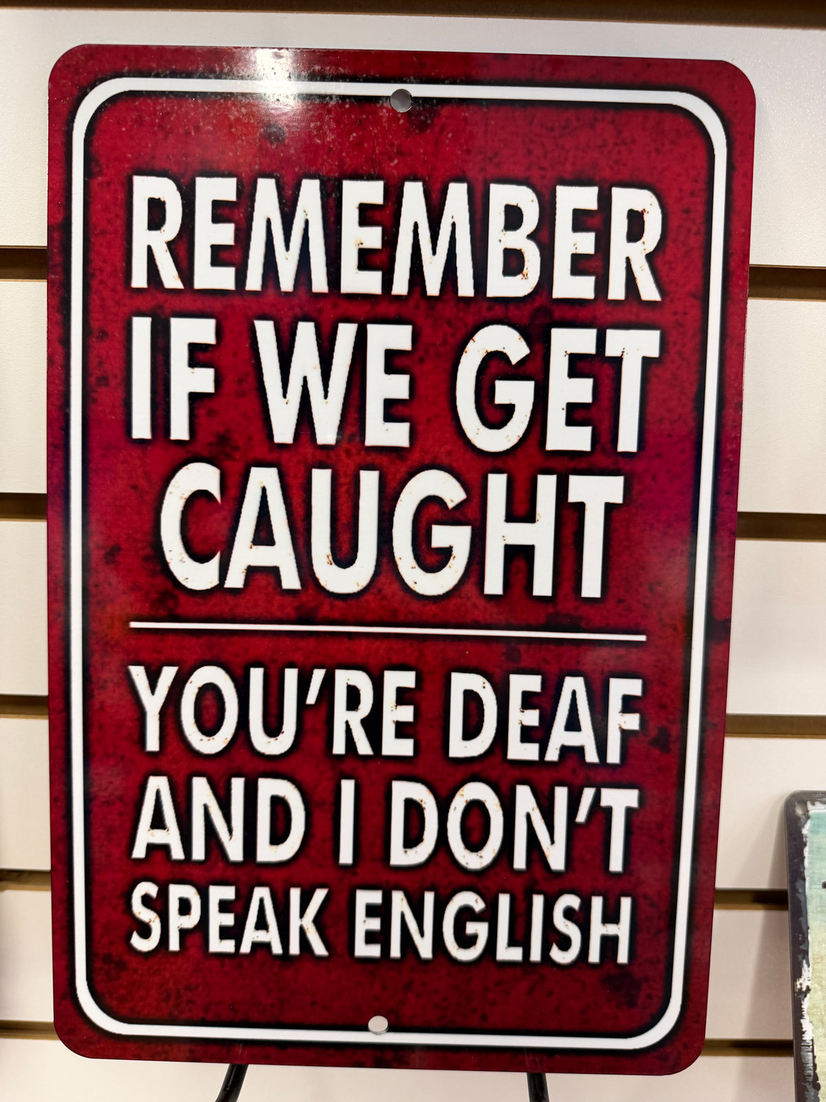"REMEMBER IF WE GET CAUGHT"